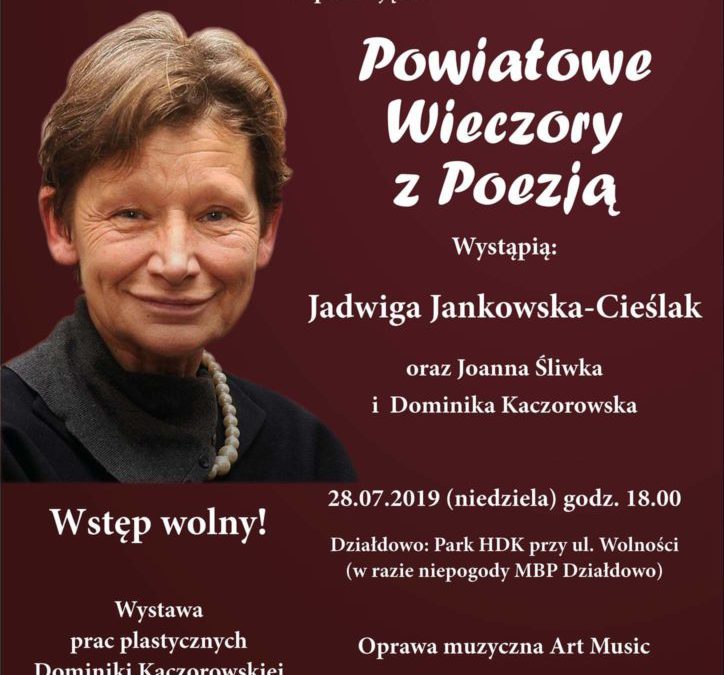 Powiatowe Wieczory z Poezją. Jadwiga Jankowska-Cieślak oraz Joanna Śliwka i Dominika Kaczorowska. Zapraszamy