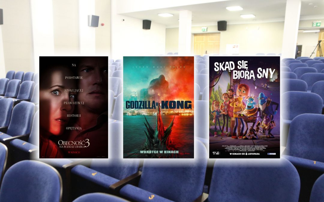 Ostatnia szansa na obejrzenie „Obecność 3: Na rozkaz diabła”, „Godzilla vs. Kong” i „Skąd się biora sny”