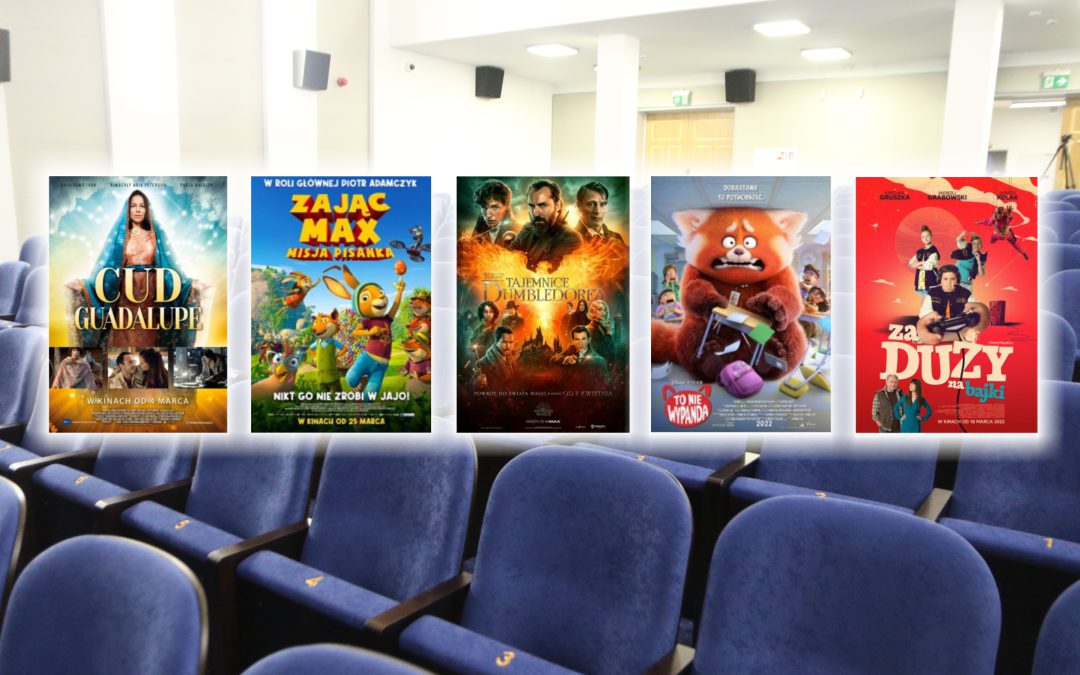 „Cud Guadalupe”, „Fantastyczne zwierzęta: Tajemnice Dumbledore’a”, „Zając Max: Misja pisanka”, „Za duży na bajki” i „To nie wypanda” w kinie Apollo
