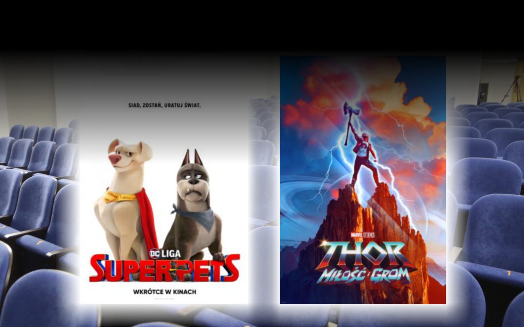 Dwie premiery filmowe: „DC Liga Super-Pets” i „Thor: Miłość i grom”