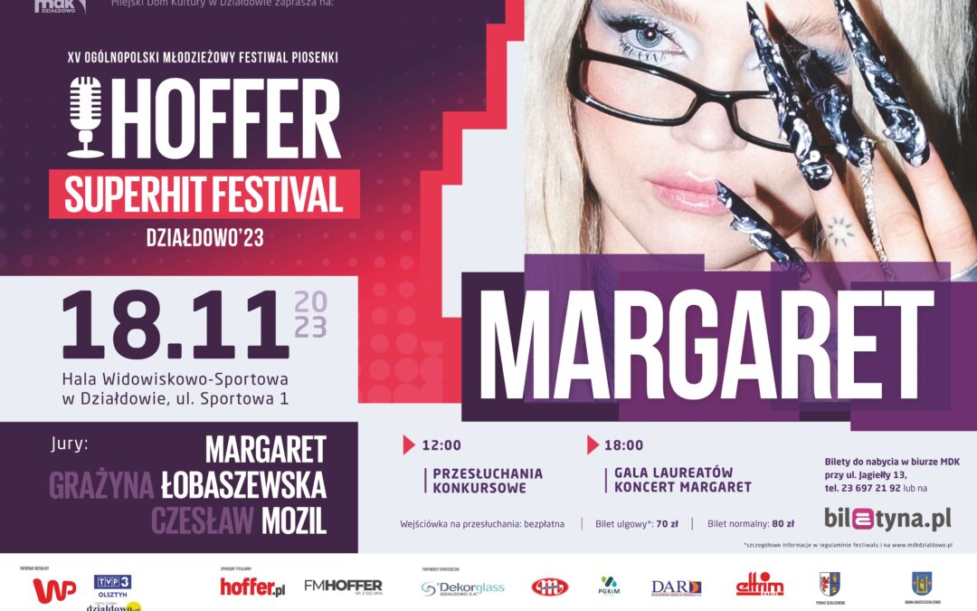 XV Ogólnopolski Młodzieżowy Festiwal Piosenki „Hoffer Superhit Festival” Działdowo 2023 – najważniejsze, muzyczne wydarzenie roku w Działdowie