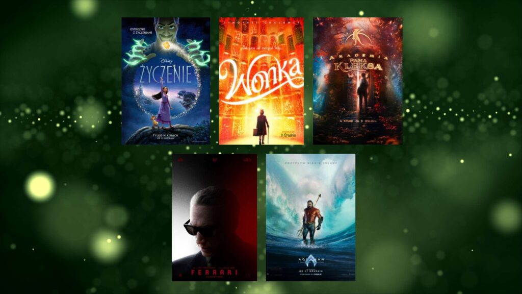 plakaty takich filmów jak: “Życzenie”, “Akademia Pana Kleksa”, “Aquaman i zaginione królestwo”, “Ferrari” i “Wonka”