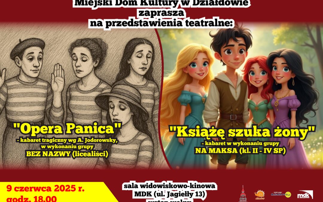 „Opera Panica” i Książę szuka żony” – dwa przedstawienia w MDK